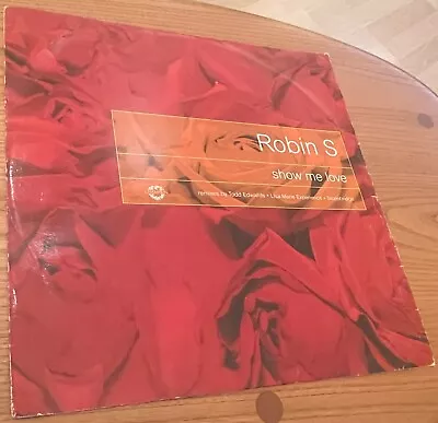 12  Vinyl Record: Robin S - Show Me Love - Classic & Collectable • £19