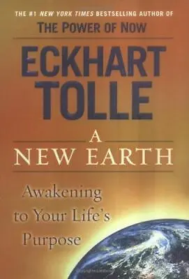 A New Earth: Awakening To Your Life's Purpose  Tolle Eckhart • $4.31