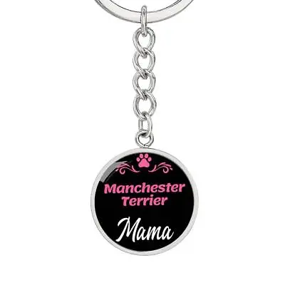 Dog Mom Keyring Manchester Terrier Mama Circle Keychain Stainless Steel Or 18k  • $39.95