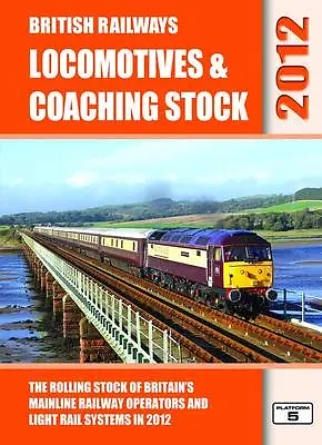 £3.15 • Buy Hall, Peter : LOCOMOTIVES & COACHING STOCK 2012 (Briti FREE Shipping, Save £s