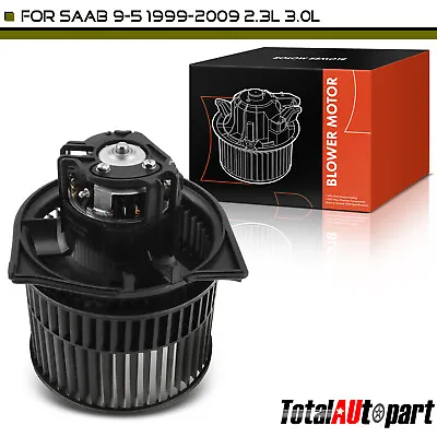 New HVAC Blower Motor W/ Fan Cage For Saab 9-5 1999-2009 L4 2.3L V6 3.0L 5331236 • $41.89