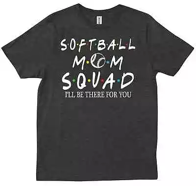 Softball Mom Squad Design Funny Gift Mother's Day T-shirt • $25.99