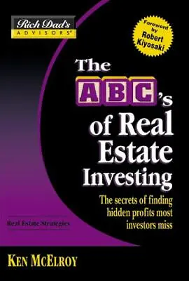 Rich Dad's Advisors®: The ABC's Of Real Estate Investing: The Secrets Of Finding • $9.18
