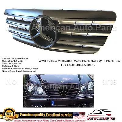 2000 2001 2002 E-Class Matte Black Flat Star Front Grille E320 E500 E55 AMG • $139