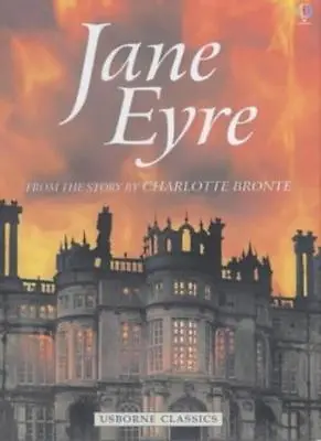 Jane Eyre (Usborne Classics) By Charlotte BronteGlen Bird • £2.81