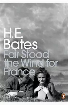 £8.46 • Buy Fair Stood The Wind For France By H. E. Bates 9780141188164 | Brand New