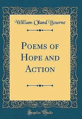 Poems Of Hope And Action Classic Reprint William • £21.33