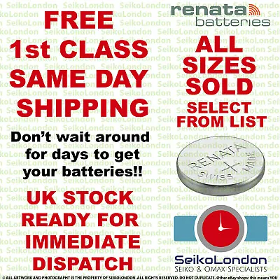 Renata Silver Oxide Watch Battery 1.55v ALL SIZES OF WATCH BATTERIES - FAST!! • £2.29