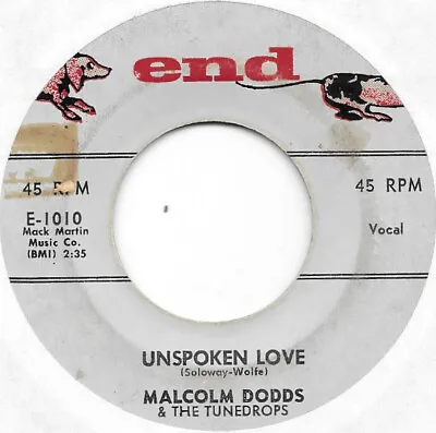 MALCOLM DODDS & THE TUNEDROPS Unspoken Love On End Doo Wop 45 HEAR • $6