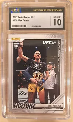 2022 Panini Instant Alex Pereira UFC Rookie CSG 10  1 Of 784 Made. Rare!  • $60