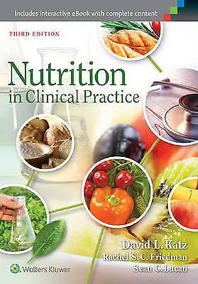 £48.90 • Buy Nutrition In Clinical Practice By Rachel S.C. Friedman, Dr. David L. Katz...