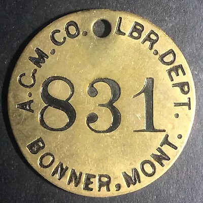 Anaconda Copper Mining Co. Bonner MONT MT Brass Tool Check Tag #831 Scarce • $24.99
