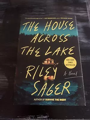 The House Across The Lake : A Novel By Riley Sager 2022 HCDJ 1st/4th Printing • $16