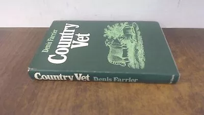 £8.49 • Buy 			Country Vet, Farrier, Denis, Rupert Hart Davis, 1972, Hardcover		