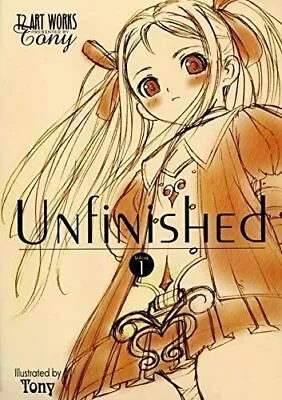 UNfiNiSHEd Original Picture Collection T2 ART WORKS Tony Illustration Book Japan • $50.01