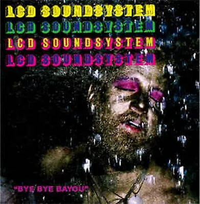 LCD Soundsystem ?– Bye Bye Bayou [New & Unplayed] 12  Vinyl • £12.85