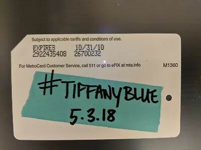 # TIFFANY BLUE 5.3.18 NYC MetroCard-Expired Mint Condition • $8.99