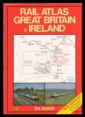 Rail Atlas Great Britain And IrelandS.K. Baker- 9780860934745 • £2.75