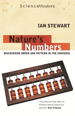Nature's Numbers: Discovering Order And Pattern In ... By Stewart Ian Paperback • £2.57