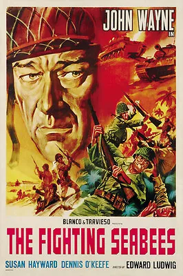 The Fighting Seabees (1944) John Wayne Susan Hayward Movie Poster Print 3 • $6.49