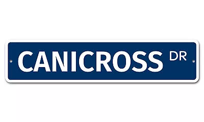 5526 SS Canicross 4  X 18  Novelty Street Sign Aluminum • £12.54