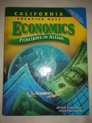 Economics: Principles In Action '07 CA Ed By O'Sullivan And Sheffrin Good Cond • $24.99