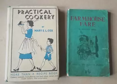 2 VINTAGE COOKERY BOOKS : Practical Cookery By Mary Cox 1952 And Farmhouse Fare • £22.75