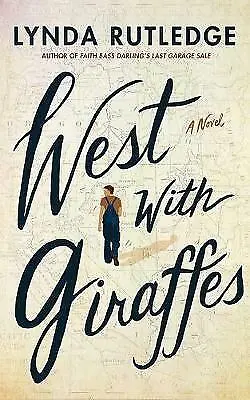 £7.87 • Buy West With Giraffes: A Novel By Lynda Rutledge (Paperback, 2021)
