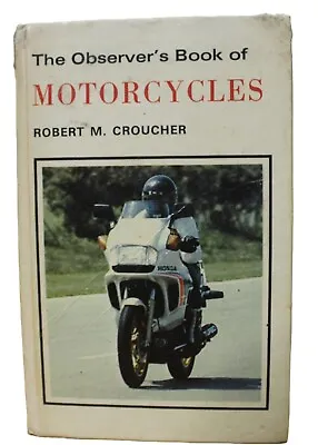 The Observer's Book Of Motorcycles By Robert M. Croucher Vintage Hardback Book • £6