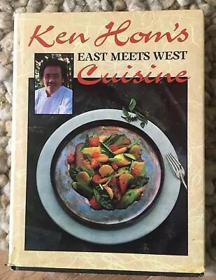 Ken Hom’s East Meets West Cuisine By Ken Hom • £0.99