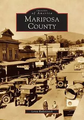 Mariposa County   (CA)  (Images Of America) - Paperback - GOOD • $6.39