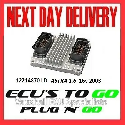 Vauxhall /opel Ecu Astra  Ecu 1.6 Plug N Play Engine Code Z16xe 12214870 Ld 2003 • £225