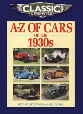 Mark Gillies Michael Classic And Sports Car Magazine A-Z Of Cars Of  (Paperback) • £18.95