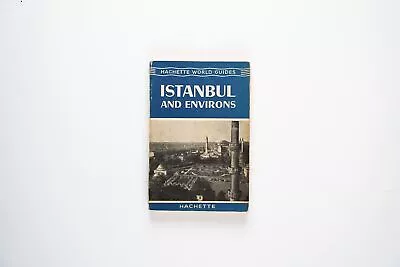 Hachette World Guides Istanbul And Environs 1961 • $42