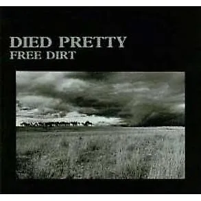 DIED PRETTY Free Dirt 2CD NEW DIGIPAK • $28.95