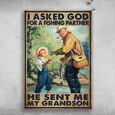 Grandpa Grandson - I Asked God For A Fishing Partner He Sent Me My Grandson • $13.92