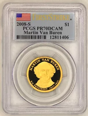 2008-S Martin Van Buren PRESIDENTIAL $1 PCGS Certified PR70DCAM First Strike  • $115