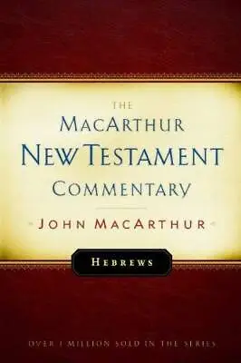 Hebrews: New Testament Commentary (MacArthur New Testament Commentary  - GOOD • $10.47