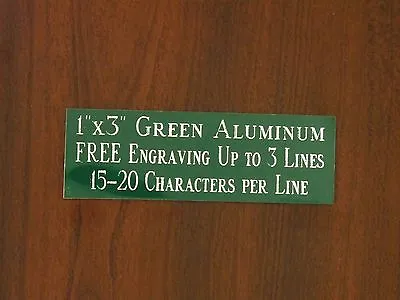 FREE CUSTOM ENGRAVED 1 X3  GREEN NAME PLATE ART-TROPHIES-GIFT-TAXIDERMY-FLAG • $3