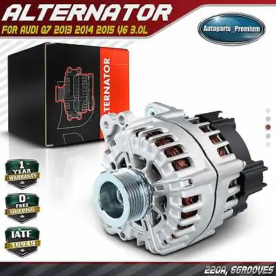 Alternator For Audi Q7 2013 2014 2015 V6 3.0L 220 A/12 Volt CW 6-Groove Pulley • $225.99