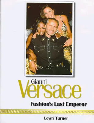 Gianni Versace: Fashion's Last Emperor By Lowri Turner Hardback Book The Fast • $9.38