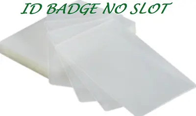 $25.99 • Buy ID Badge 5 Mil 100 Laminating Pouches NO SLOT 2.56 X 3.75 NOT GENERIC