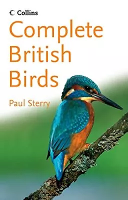 Collins Complete Guide To British Birds: A Photogra... By Sterry Paul Paperback • £4.99