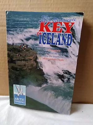 The Visitor's Key To Iceland Its Saga And Scenery Road Guide - Arctic Exp- 2001 • £11.99