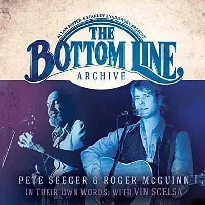 £3.99 • Buy 2 CD: Pete Seeger & Roger McGuinn Bottom Line Archive Series: In Their Own W NEW