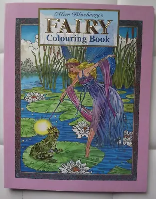 Alice Blueberry's Fairy Colouring Book By Peter Haddock Publishing • £4.99