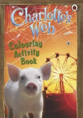 Charlotte's Web: Colouring Activity Book (Charlotte's Web S.) • £3.11