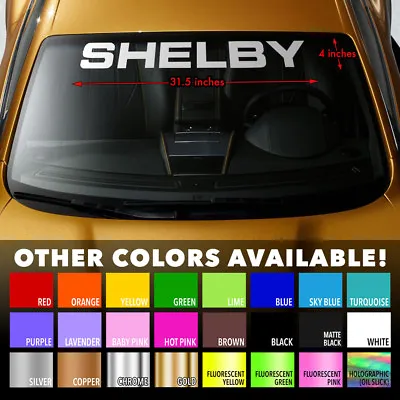 Windshield Banner Vinyl Decal Sticker For Shelby Cobra Mustang GLHS GT350 GT500 • $18