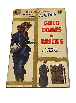 A A Fair Erle Stanley Gardner Gold Comes In Bricks Dell No 836 Vintage • $14