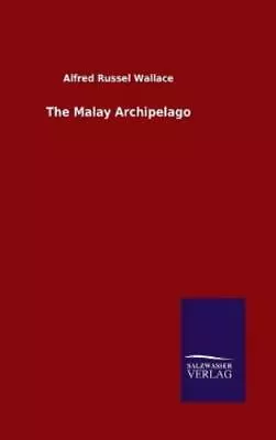 Alfred Russel Wallace The Malay Archipelago (Hardback) (UK IMPORT) • $167.01